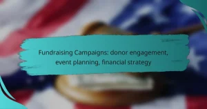Fundraising Campaigns: donor engagement, event planning, financial strategy
