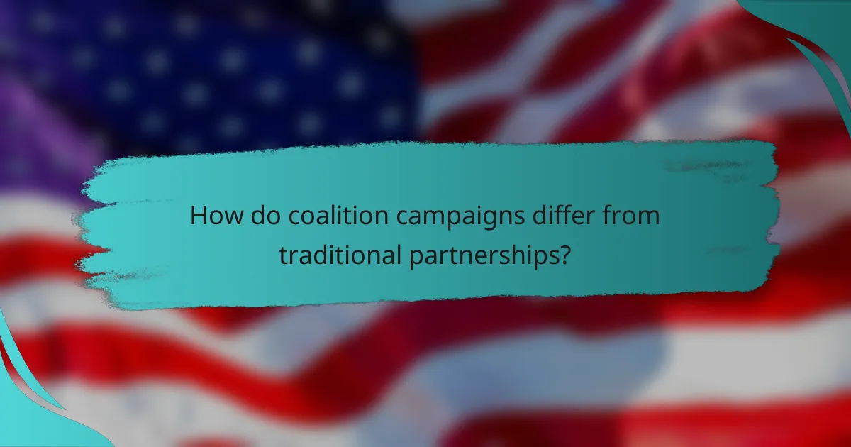 How do coalition campaigns differ from traditional partnerships?