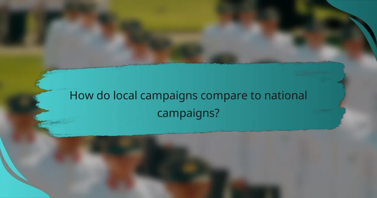 How do local campaigns compare to national campaigns?