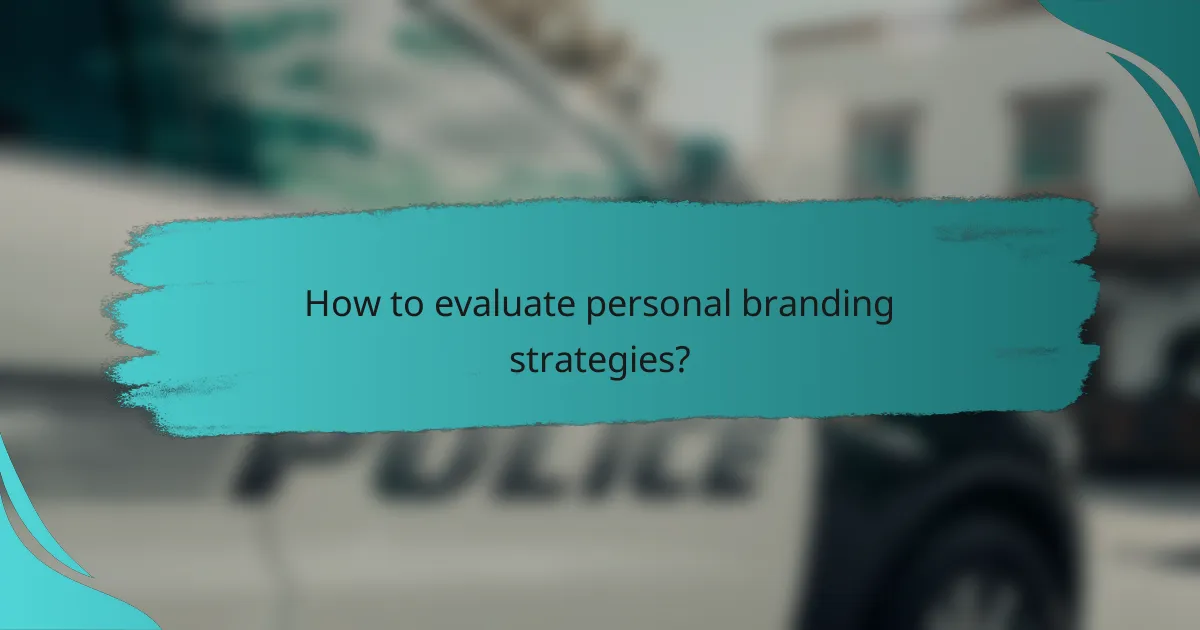 How to evaluate personal branding strategies?