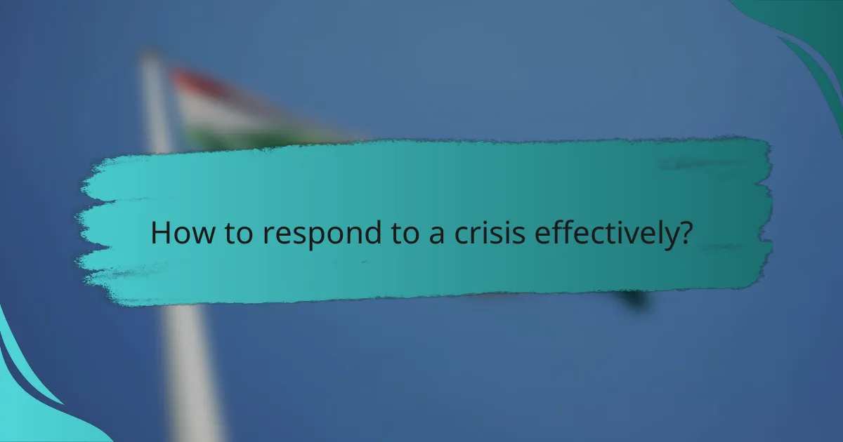 How to respond to a crisis effectively?